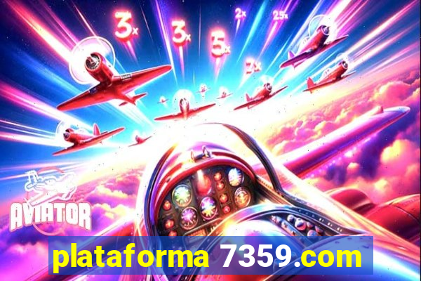 plataforma 7359.com